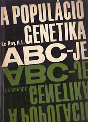 H.L. Le Roy - A populcigenetika ABC-je