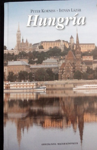 Korniss P�ter L�z�r Istv�n - Hungr�a