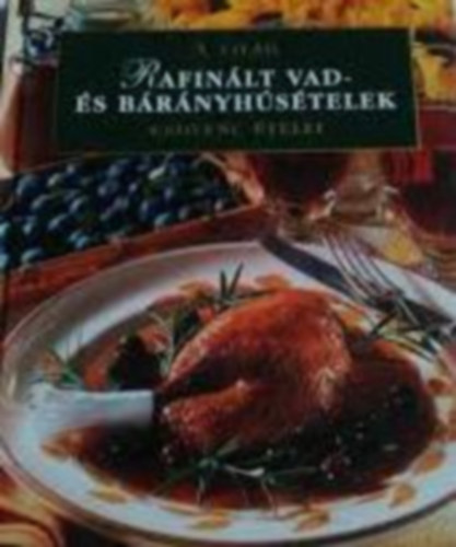 Rafin�lt vad- �s b�r�nyh�s�telek - A vil�g kedvenc �telei