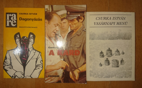 Csurka István - 3 könyv Csurka Istvántól: Dagonyázás, A kard, Vasárnapi menü