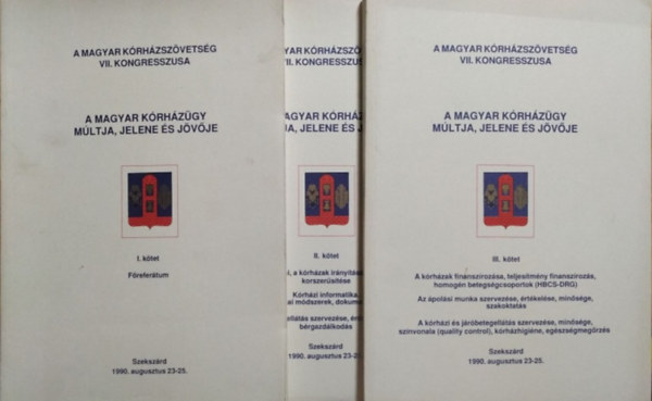 Dr. L�pes P�ter - Dr. M�nyi G�za - Nemes J�nos  (szerk.) - A magyar k�rh�z�gy m�ltja, jelene �s j�v�je, I-III. k�tet