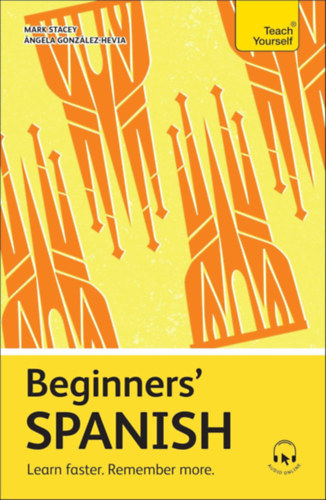 Mark Stacey Angela Gonzalez-Hevia - Beginners' Spanish