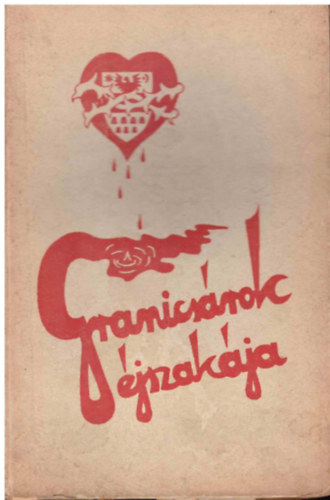 P�los Istv�n  (Szatm�rhegyi Don�t) - Granics�rok �jszak�ja