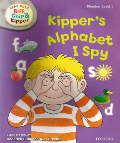 Roderick Hunt & Alex Brychta - Kipper's Alphabet I Spy - Read With Biff, Chip & Kipper