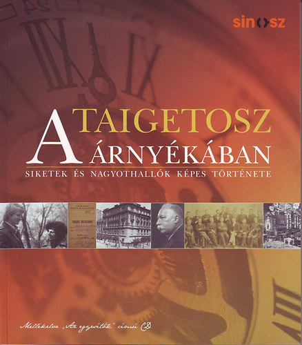 Szepessyn� Judik Dorottya  (szerk.) - A Taigetosz �rny�k�ban - Siketek �s nagyothall�k k�pes t�rt�nete