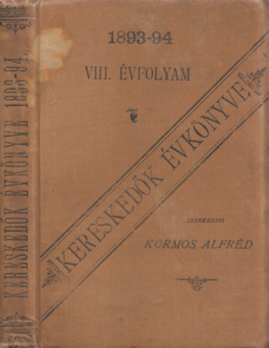 Kormos Alfrd - Kereskedk vknyve 1893-1894