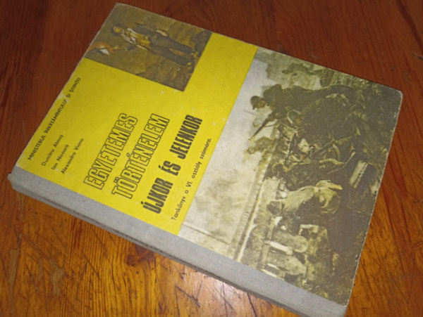 Több szerző - Egyetemes történelem újkor és jelenkor