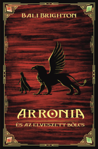 Bali Brighton - Arronia �s az elveszett b�lcs