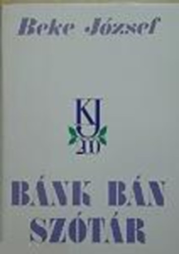 Beke József - Bánk Bán szótár