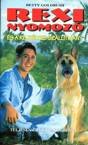 Goldrush Betty - Rexi nyomoz� �s a rejt�lyes sz�ll�tm�ny