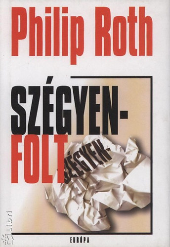 Philip Roth - Szgyenfolt