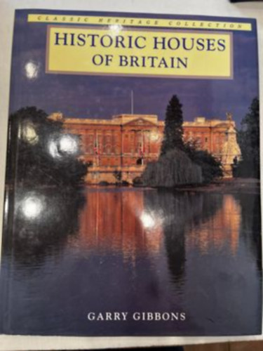 Garry Gibbons - Historic Houses of Britain