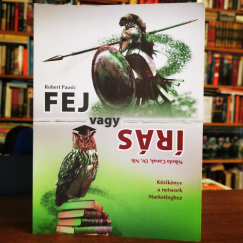Fej vagy rs (Kziknyv a network marketinghez)