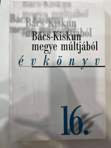 B�cs-Kiskun megye m�ltj�b�l XVI. (�vk�nyv) 16.