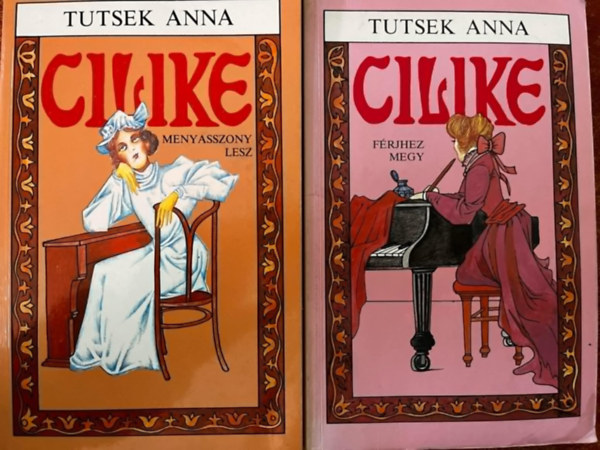Tutsek Anna - Cilike frjhez megy - Cilike menyasszony lesz (2 ktet)