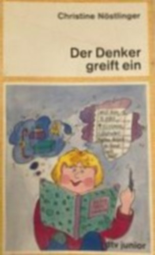 Christine Nöstlinger - Der Denker greift ein