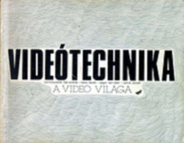 Zelnik Jzsef  (szerk) - A vide vilga I-II (Videtechnika, Videmvszet)