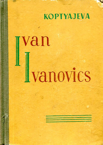 Koptyajeva Antonyina - Ivan ivanovics