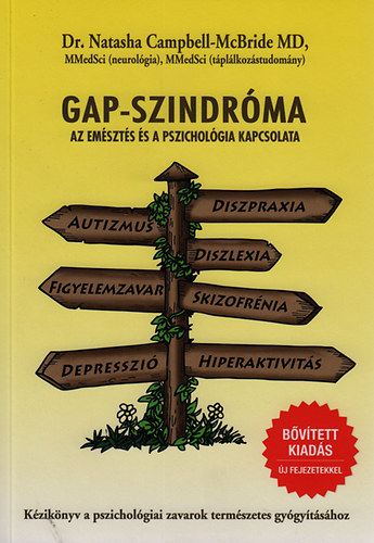 Dr. Natasha Campbell-McBride - Gap-szindr�ma - Az em�szt�s �s a pszichol�gia kapcsolata