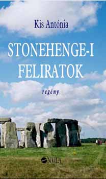 Kis Antnia - Stonehenge-i feliratok