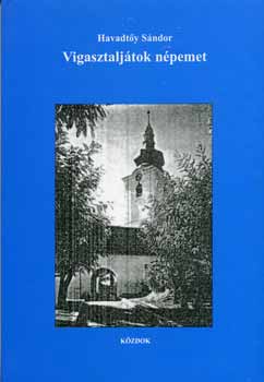 Havadt�y S�ndor - Vigasztalj�tok n�pemet