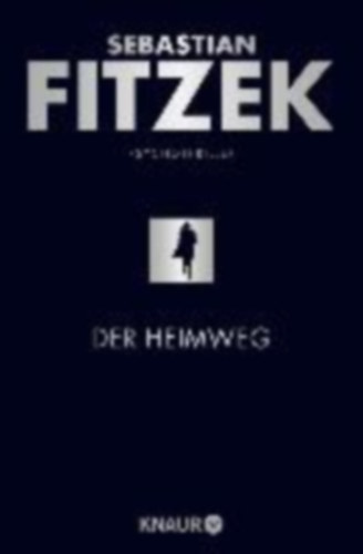 Sebastian Fitzek - Der Heimweg