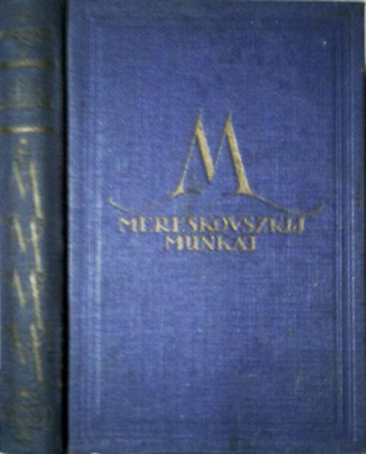 Dimitrij Mereskovszki - T�li sziv�rv�ny I-II.