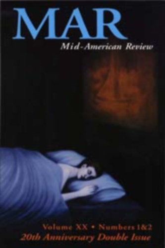 Robert Early - Mar Mid-American Review Volume XX - Number 1 & 2 20th Anniversary Double Issue
