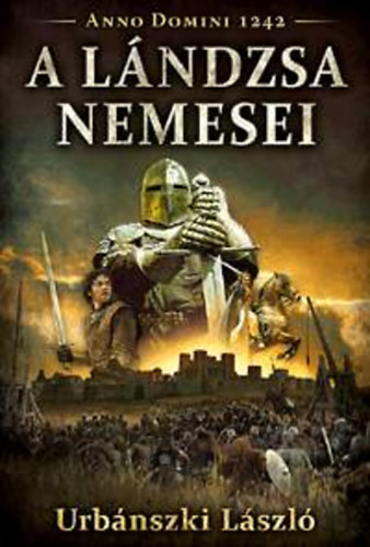 Urbnszki Lszl - A lndzsa nemesei