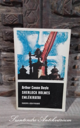 Borbs Mria  Arthur Conan Doyle (szerk.), Katona Tams (ford.) - Sherlock Holmes emlkiratai - BNGYI ELBESZLSEK (The Memoirs of Sherlock Holmes) - Katona Tams fordtsban; Sajt kppel!