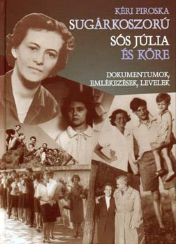 K�ri Piroska - Sug�rkoszor� - S�s J�lia �s k�re