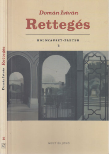 Dom�n Istv�n - Retteg�s (dedik�lt)- Holokauszt-�letek 2.