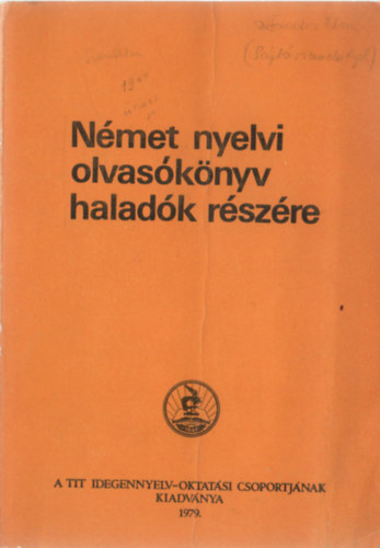 Basel P�ter  (szerk.) - N�met nyelvi olvas�k�nyv halad�k r�sz�re (Sajt�szemelv�nyek)