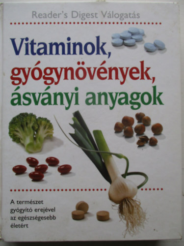 Reader's Digest Association - Vitaminok, gygynvnyek, svnyi anyagok