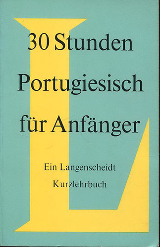 30 Stunden Portugiesisch fr Anfanger
