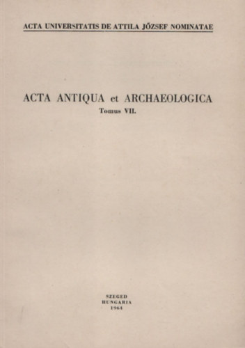 Orationes Ladislai de Macedonia (Acta Antiqua et Archaeologica, Tomus VII.)