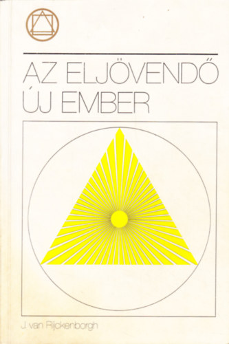 J. Van Rijckenborgh - Az elj�vend� �j ember