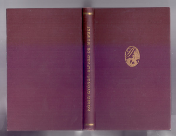 K�nig Gy�rgy - Alfred De Musset (K�lt�k �s �r�k)