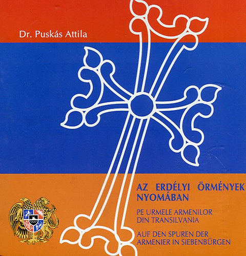 Az erdélyi örmények nyomában