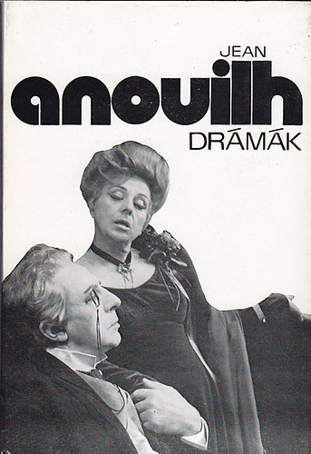 Jean Anouilh - Drámák (Anouilh)