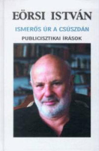 E�rsi Istv�n - Ismer�s �r a cs�szd�n