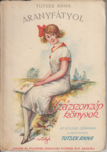 Tutsek Anna - Aranyf�tyol