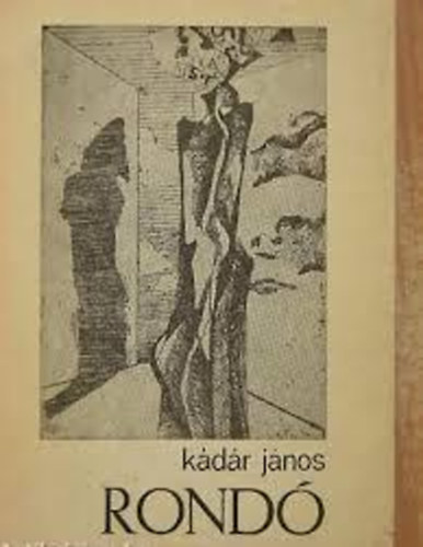 K�d�r J�nos - Rond�
