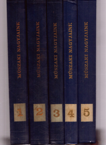 Sz�ke B�la  (szerk.) - M�szaki nagyjaink I-V. k�tet