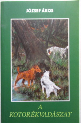 J�zsef �kos - A kotor�kvad�szat - Vez�rfonal a kezd� kotor�kvad�szok �s kotor�kebteny�szt�k sz�m�ra.