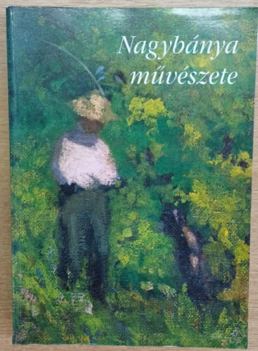 Magyar Nemzeti Galria - Nagybnya mvszete