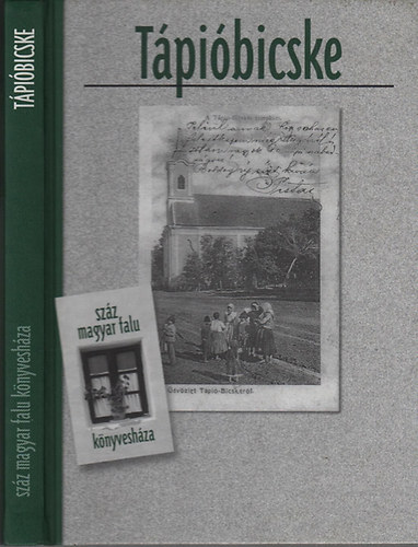 Szabó Attila - Tápióbicske (Száz magyar falu könyvesháza)