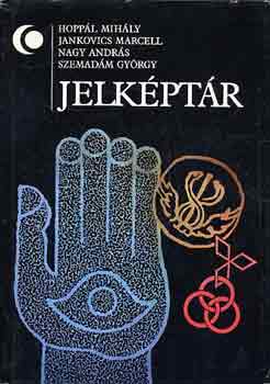 Hopp�l Mih�ly; Jankovics Marcell; Nagy Andr�s; Szemad�m Gy�rgy - Jelk�pt�r