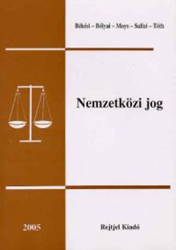B�k�si Tiham�r szerk. - Nemzetk�zi jog
