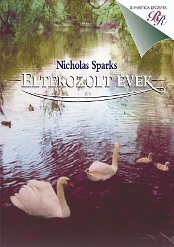 Nicholas Sparks - Eltkozolt vek